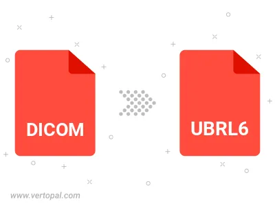 Convert DICOM to UBRL6 Convert DICOM to UBRL6