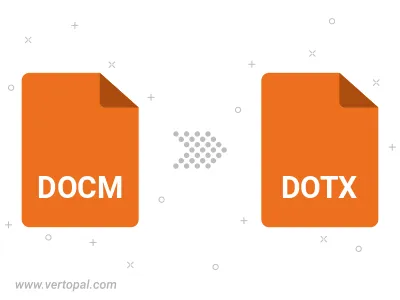 Convert DOCM to DOTX