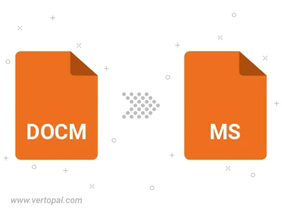 Convert DOCM to MS Convert DOCM to MS