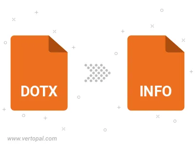 Convert DOTX to INFO