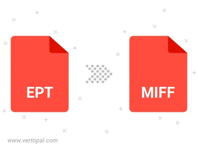 EPT in MIFF konvertieren EPT in MIFF konvertieren