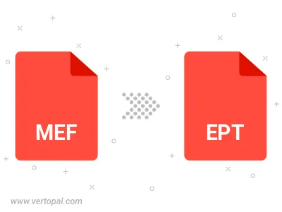 Convert MEF to EPT
