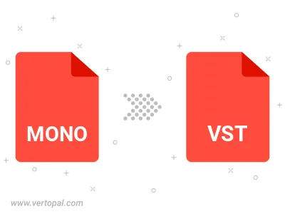 Convert MONO to VST Convert MONO to VST