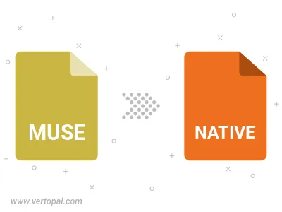 MUSE in NATIVE konvertieren