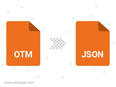 Convert OTM to JSON