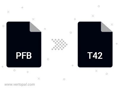 Convert PFB to T42 Convert PFB to T42