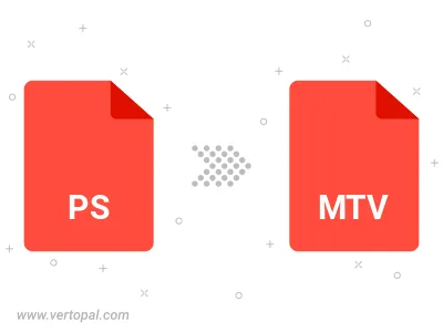 Convert PS to MTV