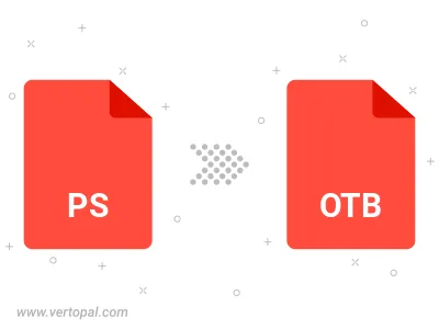Convert PS to OTB
