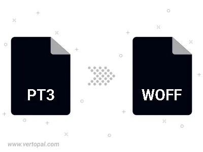 Convert PT3 to WOFF
