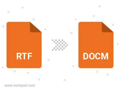 Convert RTF to DOCM Convert RTF to DOCM