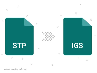 Convert STP to IGS