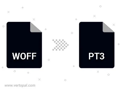 Convert WOFF to PT3