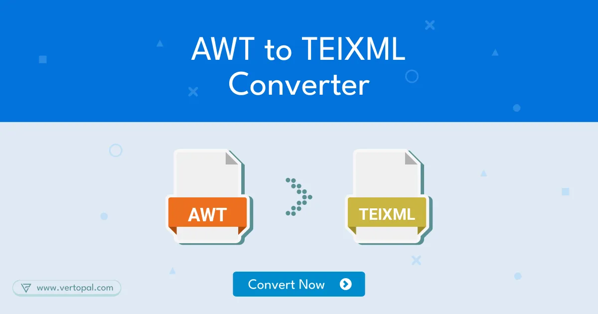 Online AWT to TEIXML Converter - Vertopal