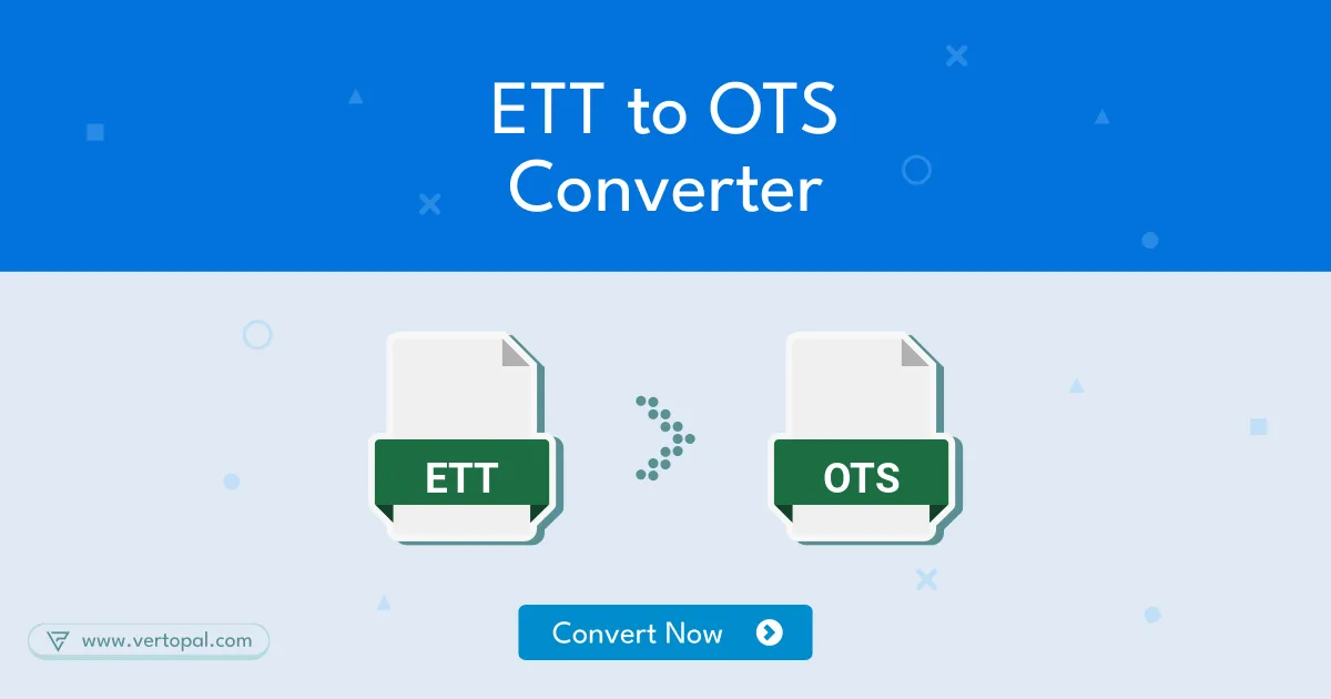 Online ETT to OTS Converter - Vertopal