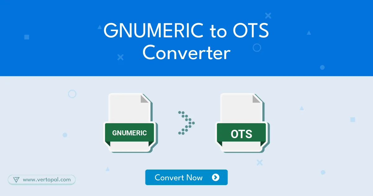 Online GNUMERIC to OTS Converter Vertopal