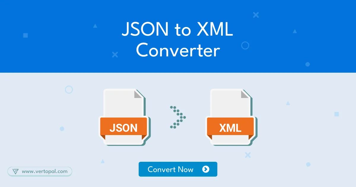 Online JSON to XML Converter - Vertopal