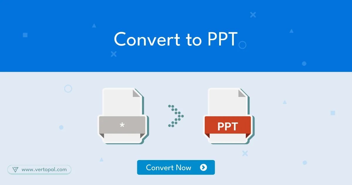 Online Convert to PPT Vertopal