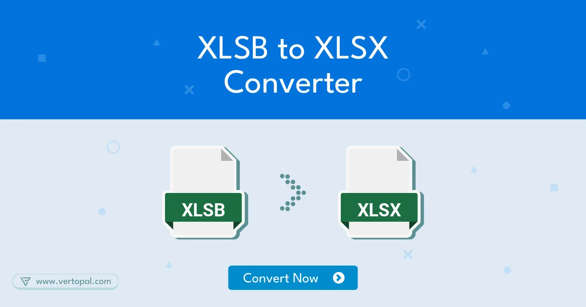 Online XLSB to XLSX (Excel) Converter Vertopal Online XLSB to XLSX (Excel) Converter Vertopal
